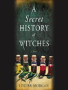 Cover image for A Secret History of Witches